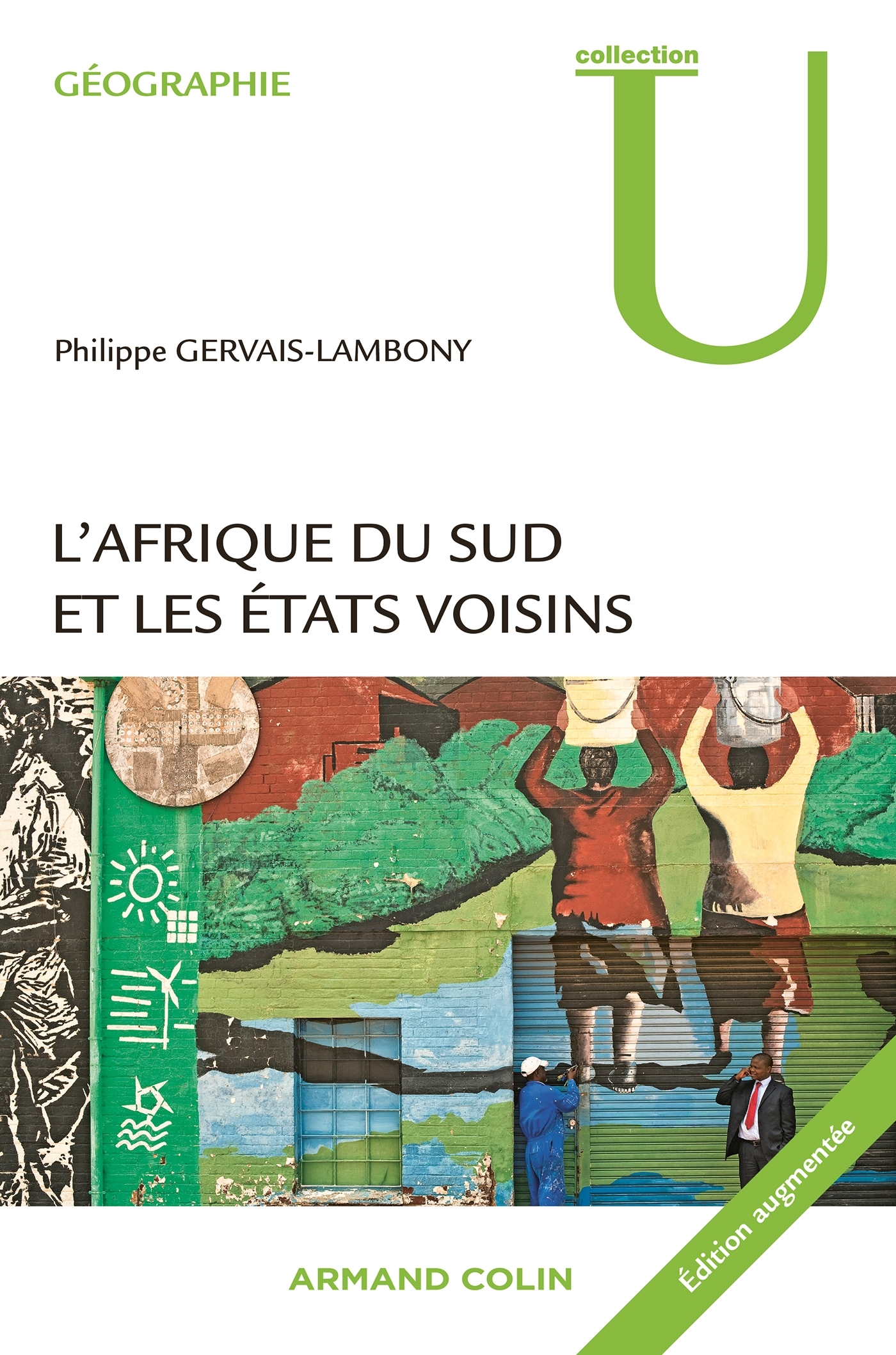 L'Afrique du Sud et les États voisins - Philippe Gervais-Lambony - ARMAND COLIN