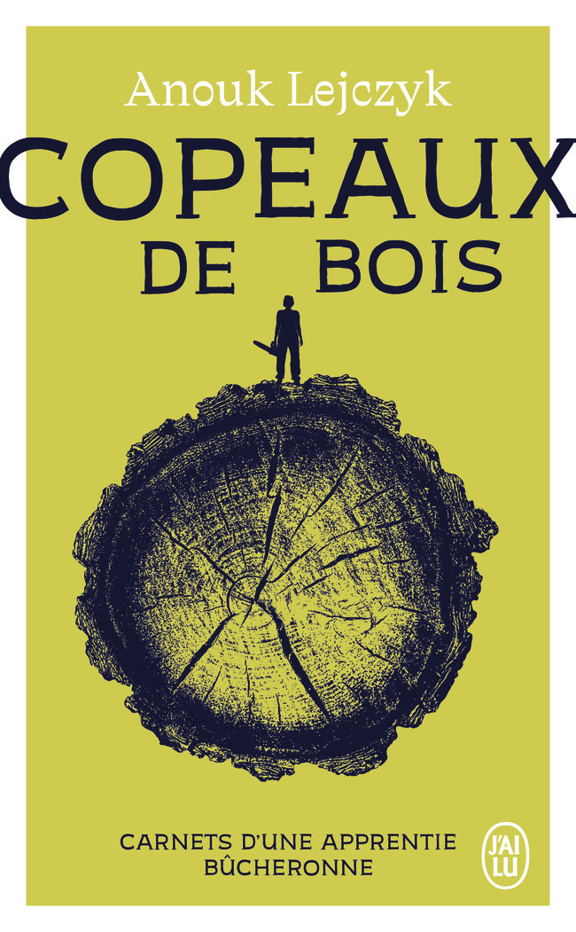 Copeaux de bois - Anouk Lejczyk - J'AI LU