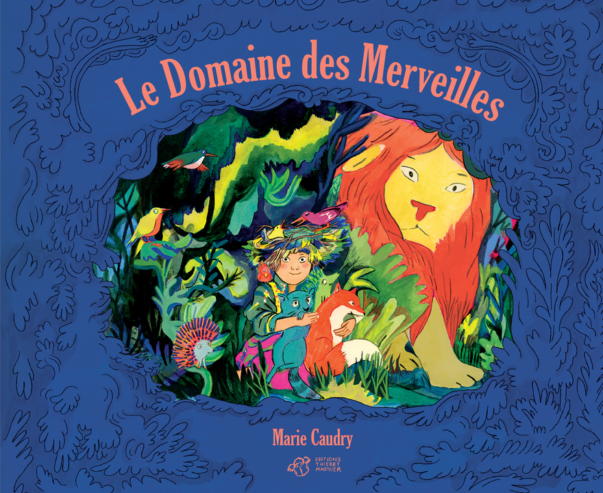Le Domaine des Merveilles - Marie Caudry - THIERRY MAGNIER