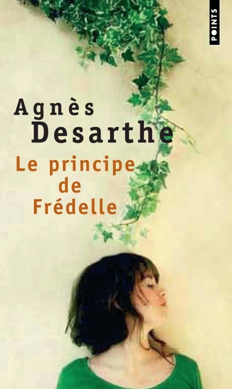 Le Principe de Frédelle - Agnès Desarthe - POINTS