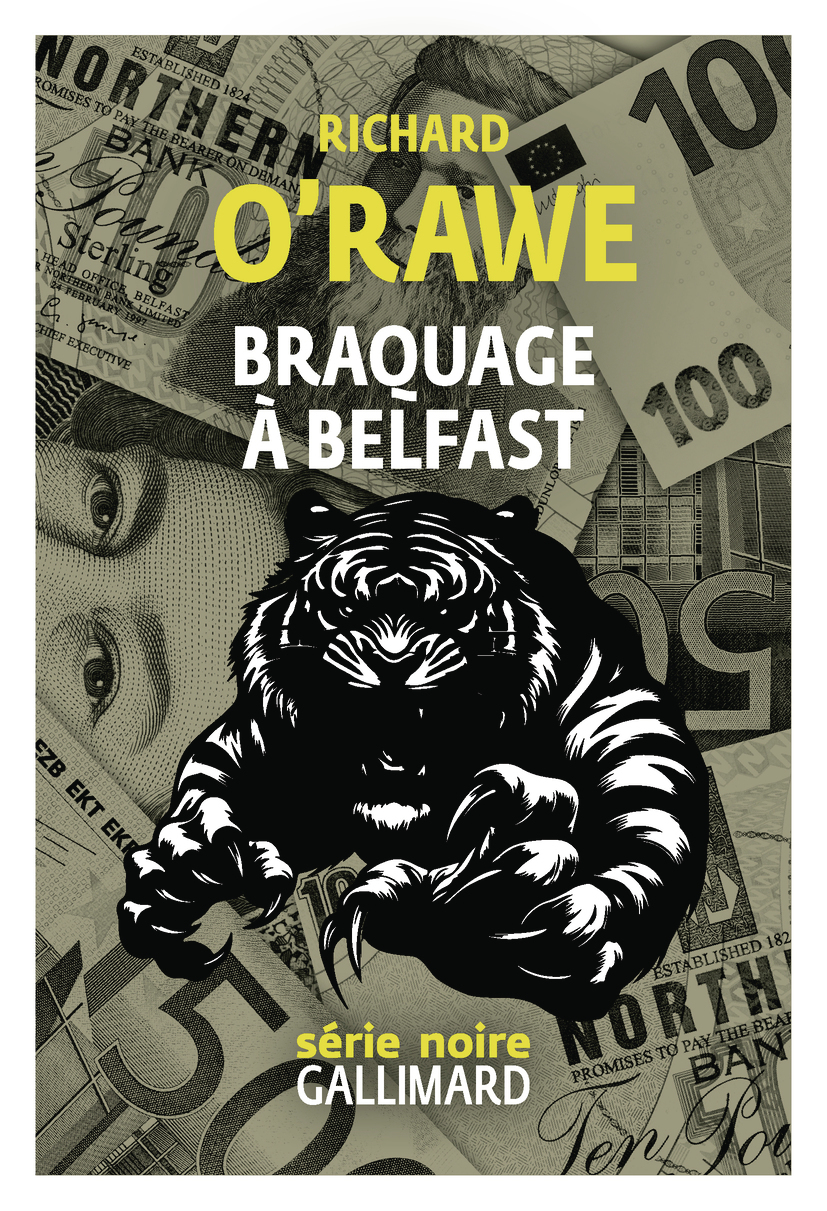 Braquage à Belfast - Richard O'Rawe - GALLIMARD
