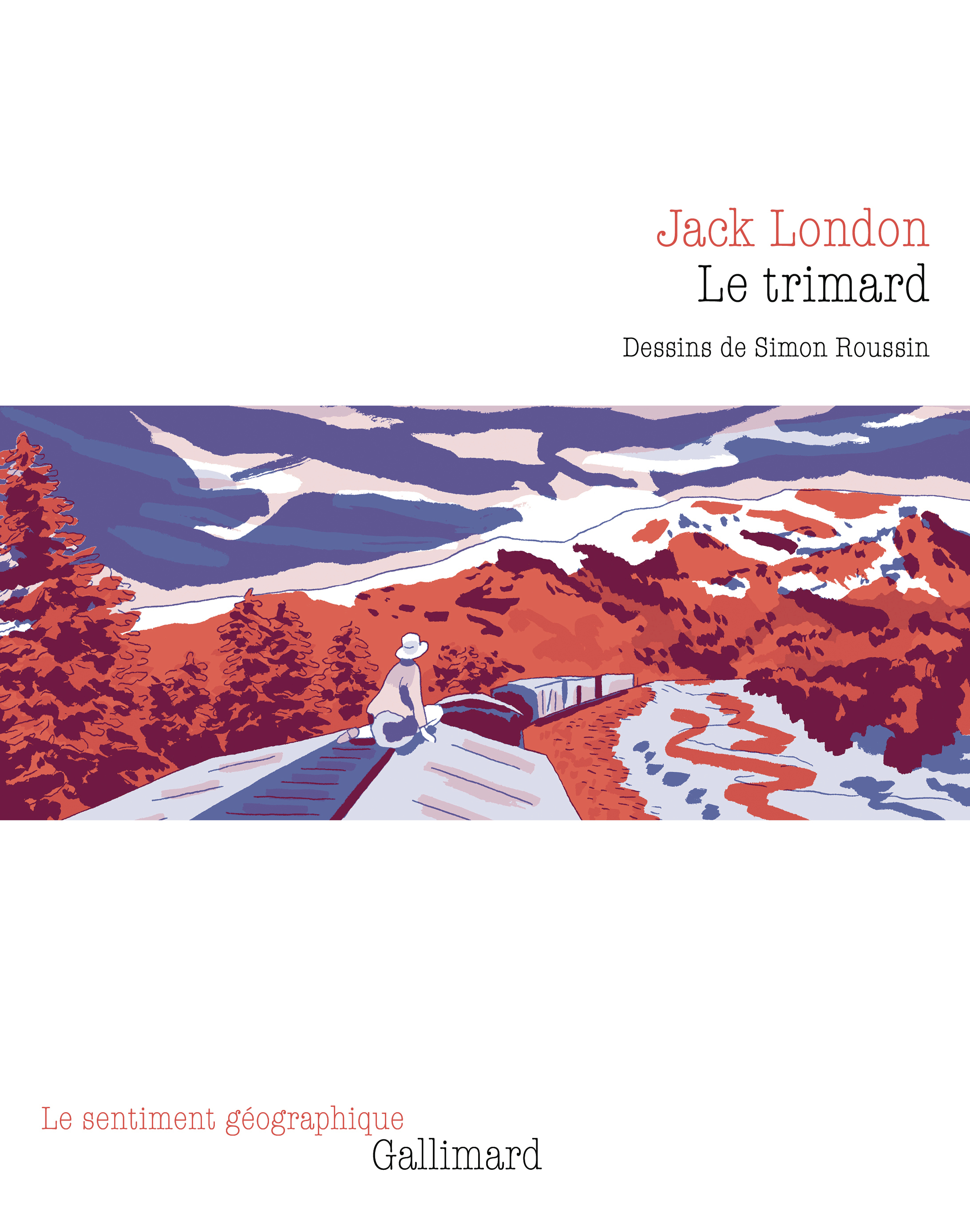 Le Trimard -  Jack London, Jack London - GALLIMARD