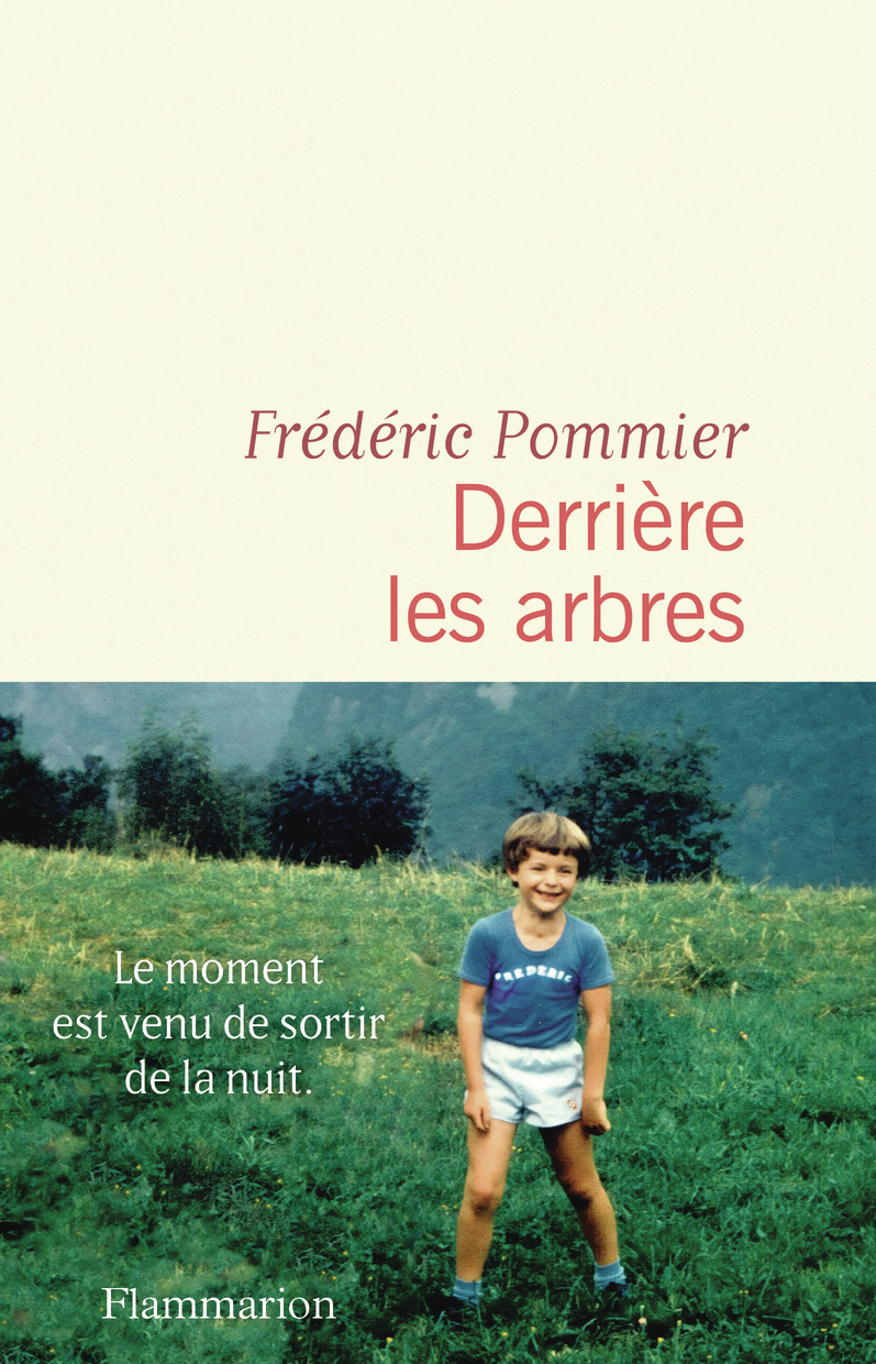 Derrière les arbres - Frédéric Pommier - FLAMMARION