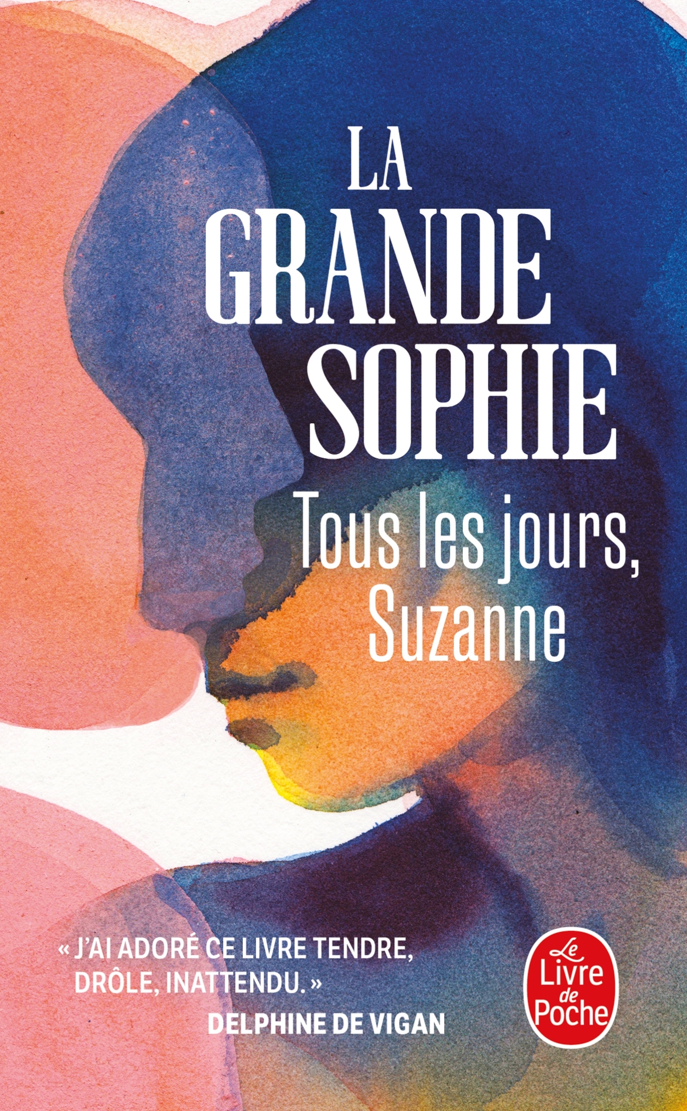 Tous les jours, Suzanne -  La grande sophie - LGF