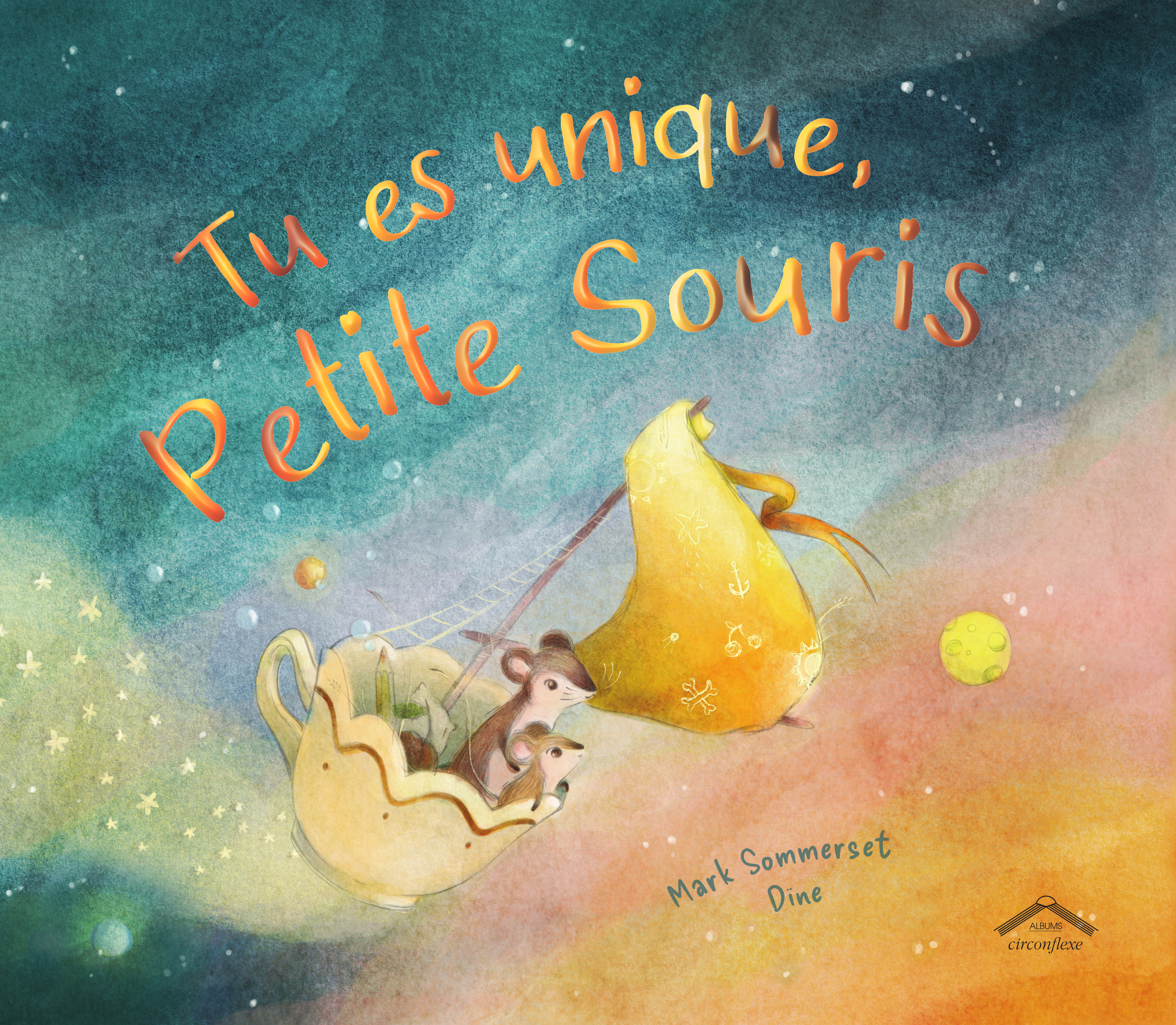 Tu es unique, Petite Souris - Mark Sommerset - CIRCONFLEXE