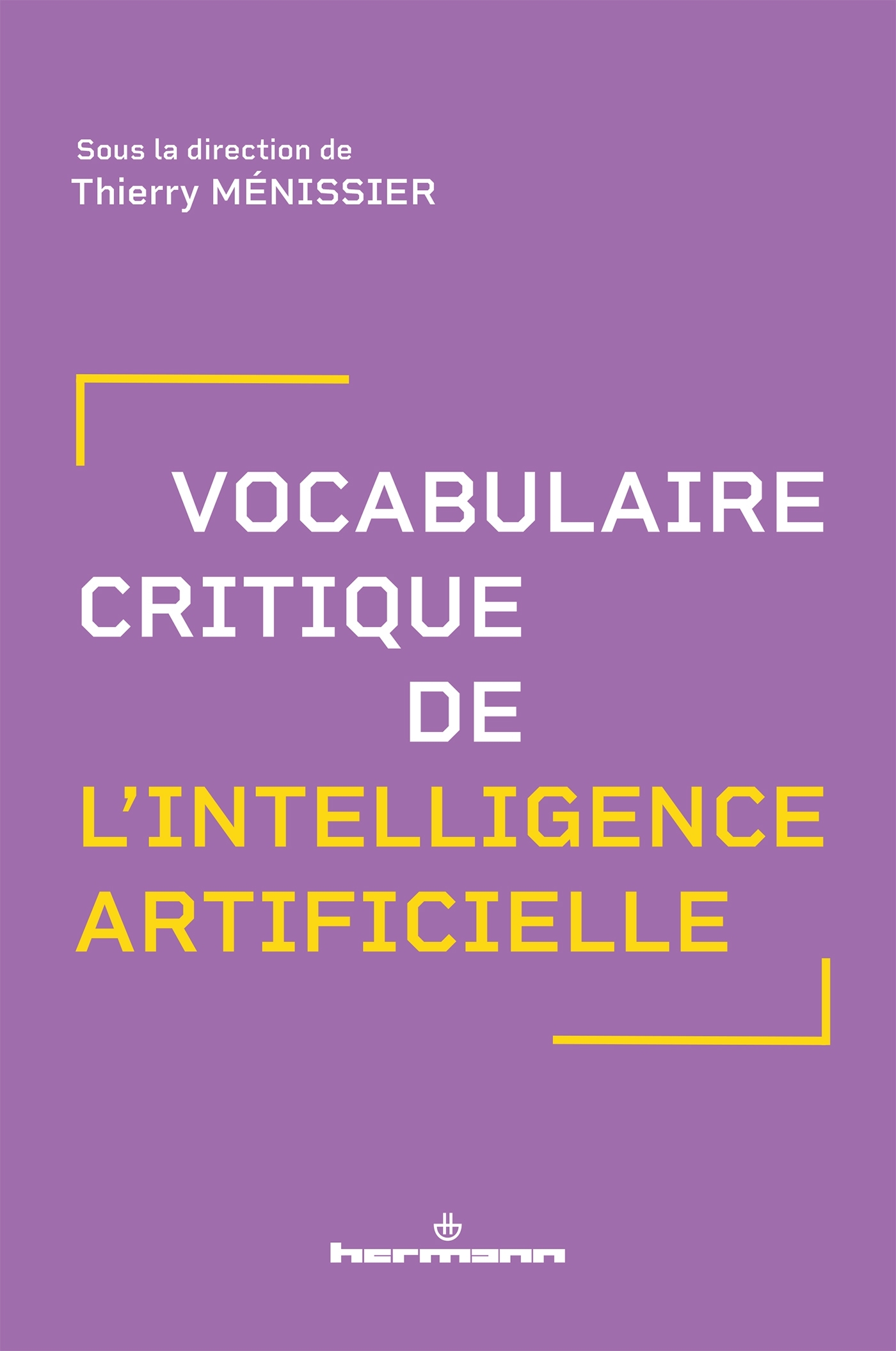 Vocabulaire critique de l'intelligence artificielle - Thierry Ménissier - HERMANN