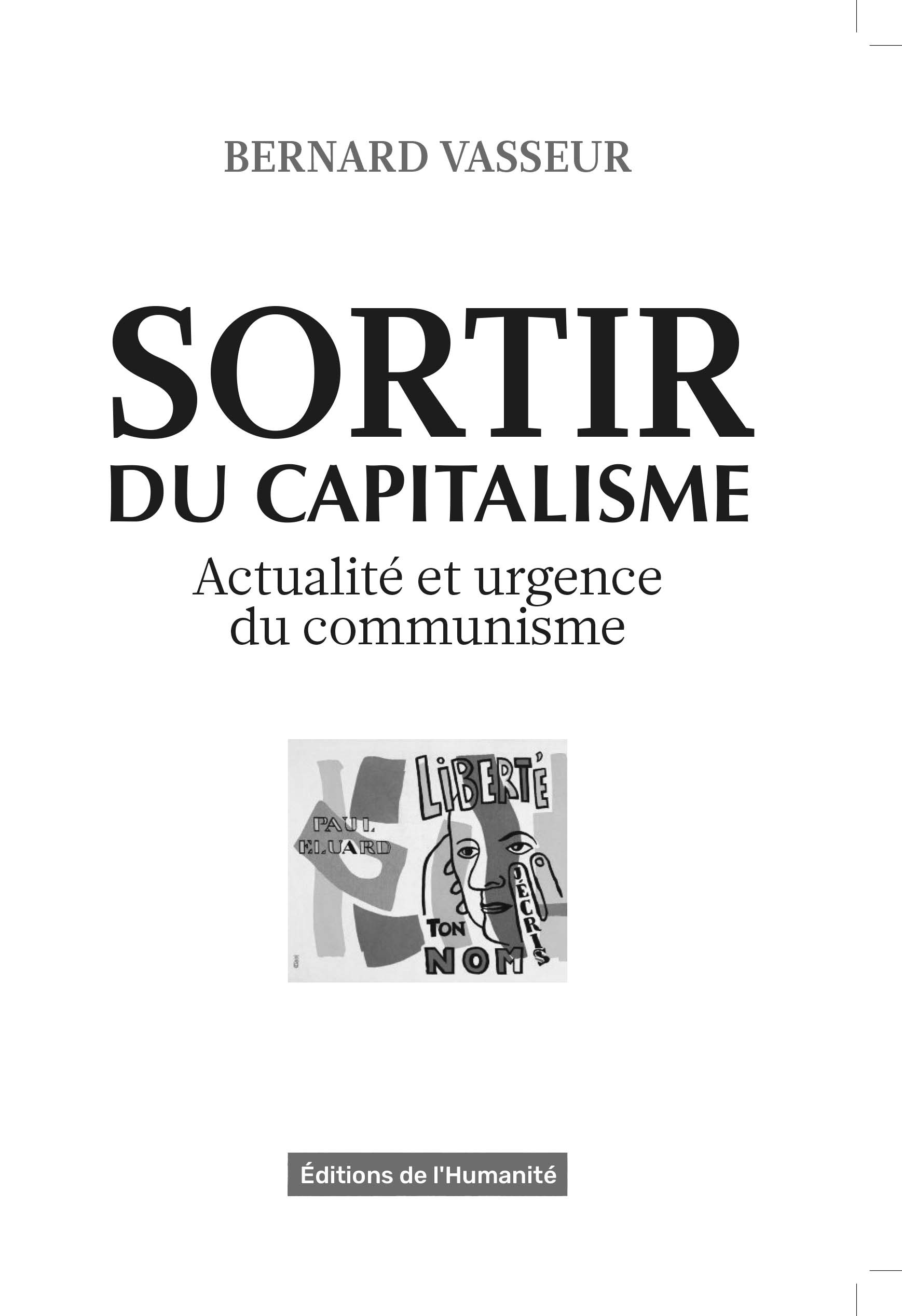 Sortir du capitalisme - Bernard Vasseur - HUMANITE
