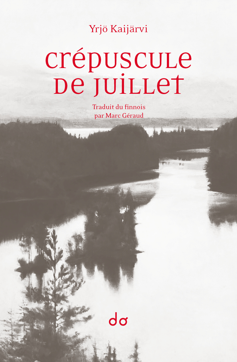 Crépuscule de juillet - Yrjö Kaijärvi - EDITIONS DO