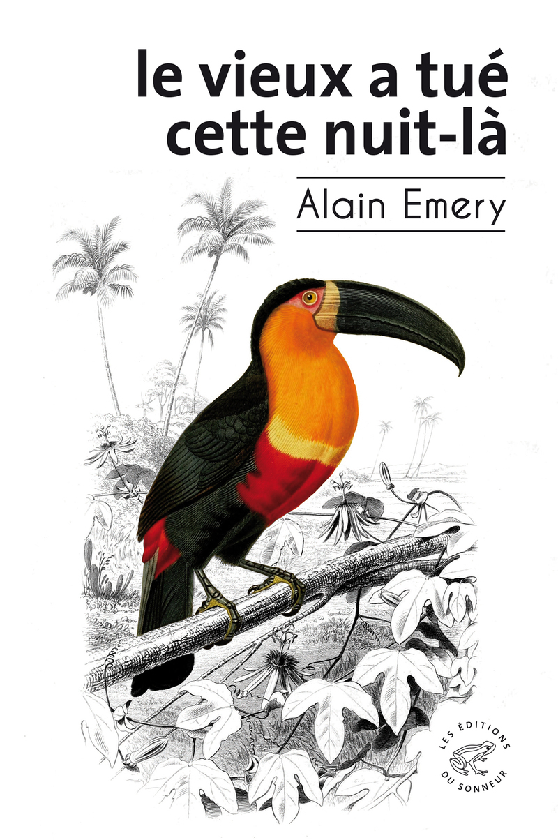 Le vieux a tué cette nuit-là - Alain Emery - SONNEUR