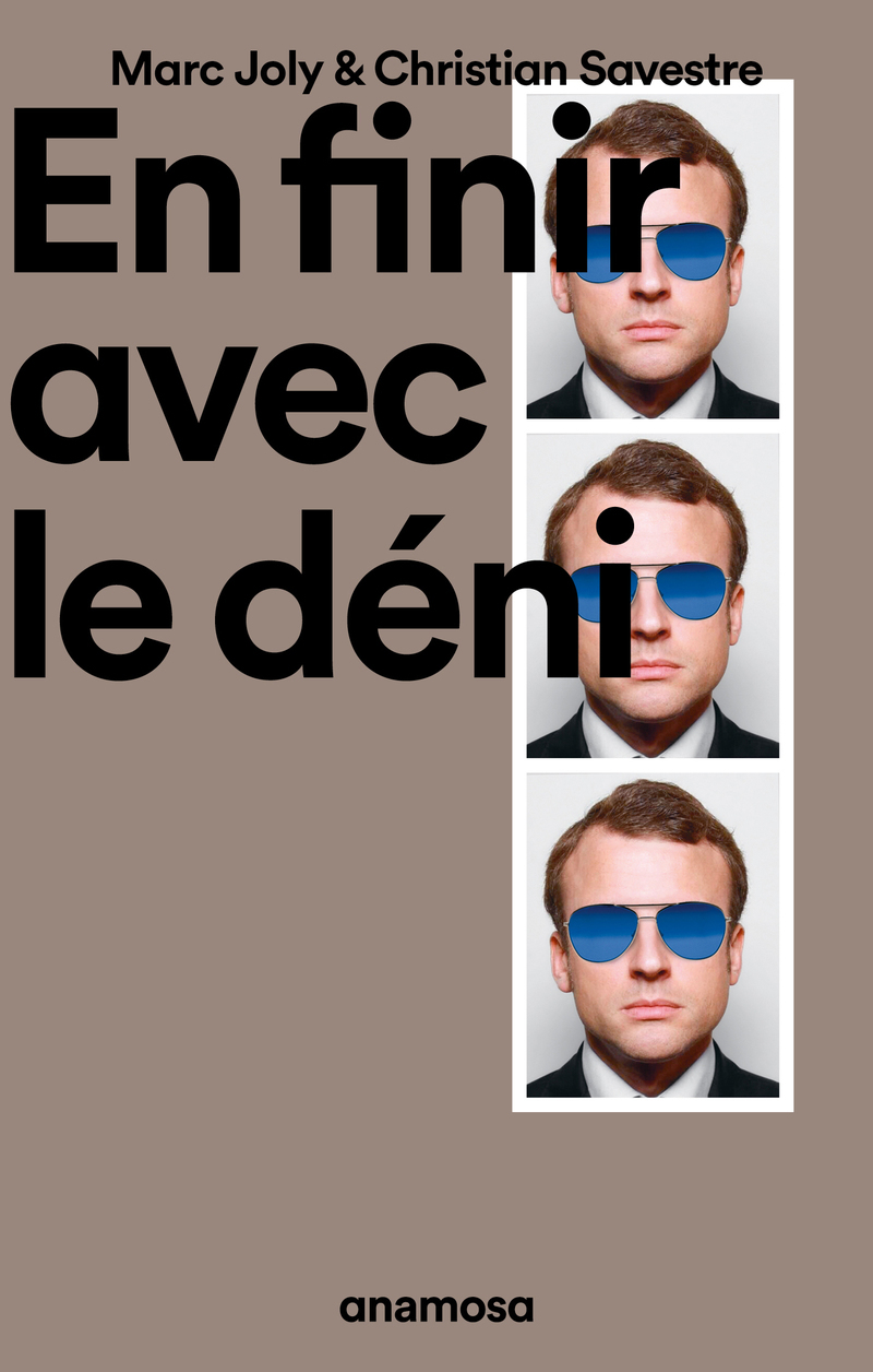 En finir avec le déni - Gaza, chaos climatique, finance prédatrice et masculinité toxique - Marc Joly, Christian Savestre - ANAMOSA