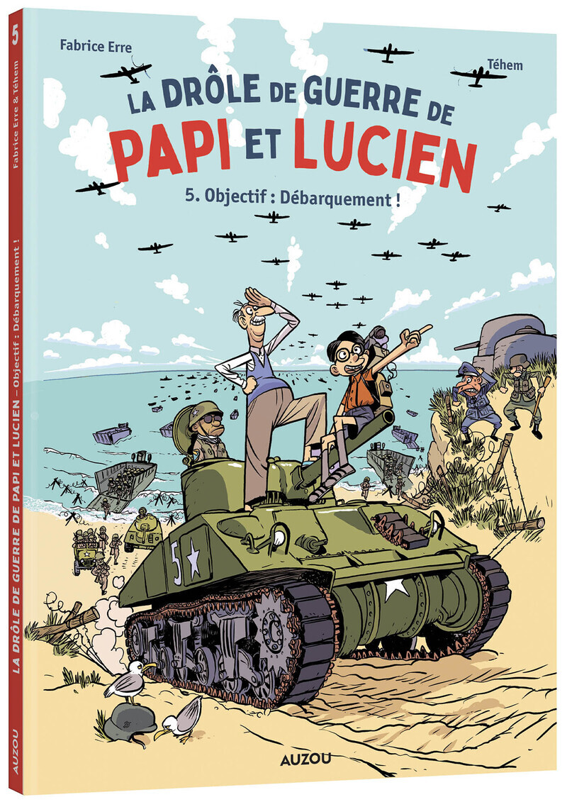 La Drôle de guerre de Papi et Lucien - Tome 5 Objectif : débarquement ! - Fabrice ERRE - AUZOU