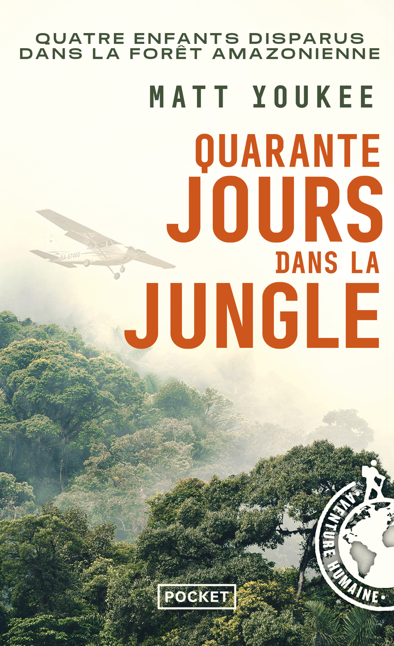 Quarante jours dans la jungle - Mat YOUKEE - POCKET