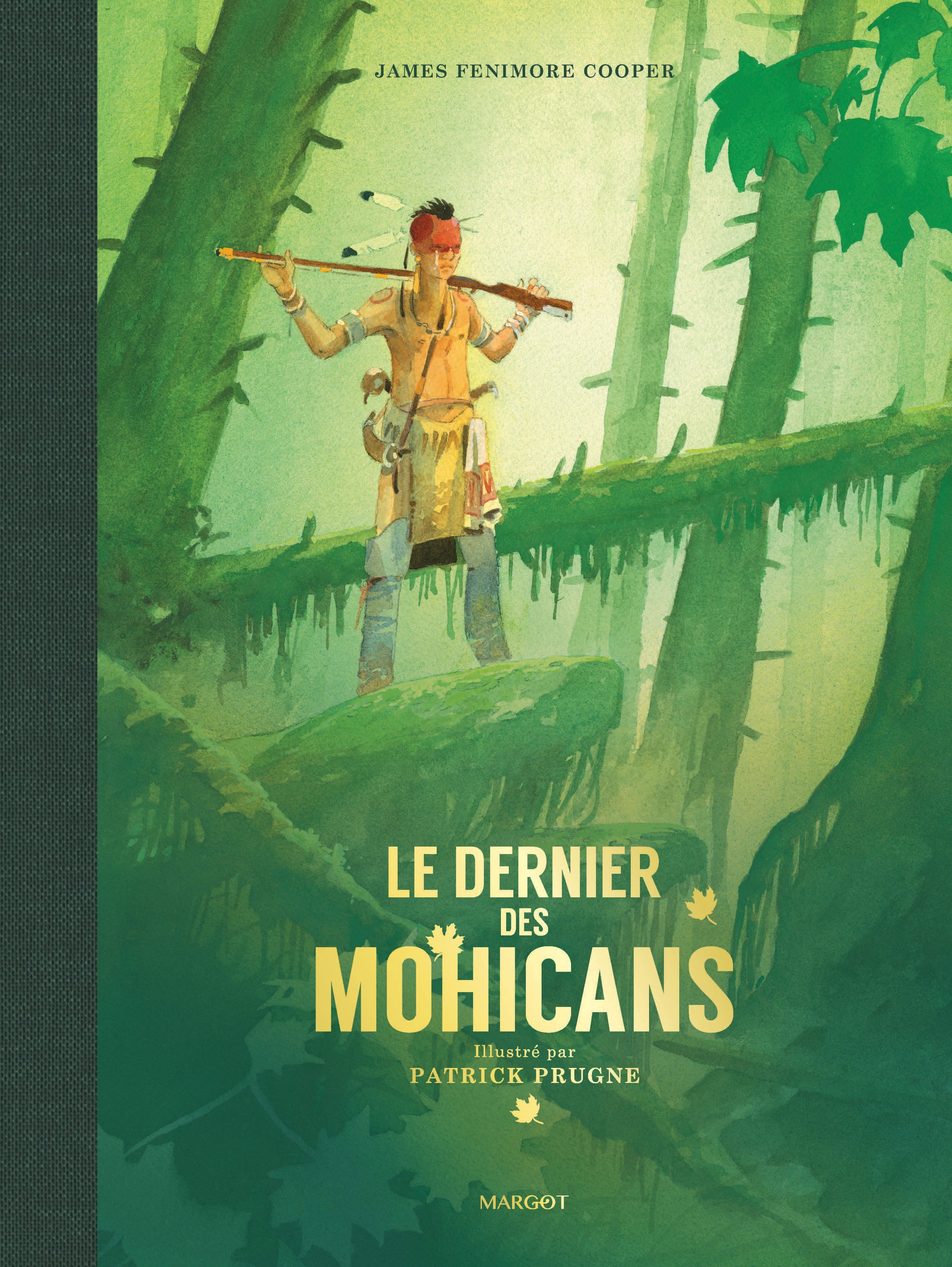Le dernier des Mohicans -  Prugne Patrick, Patrick Prugne, James Fenimore Cooper - MARGOT