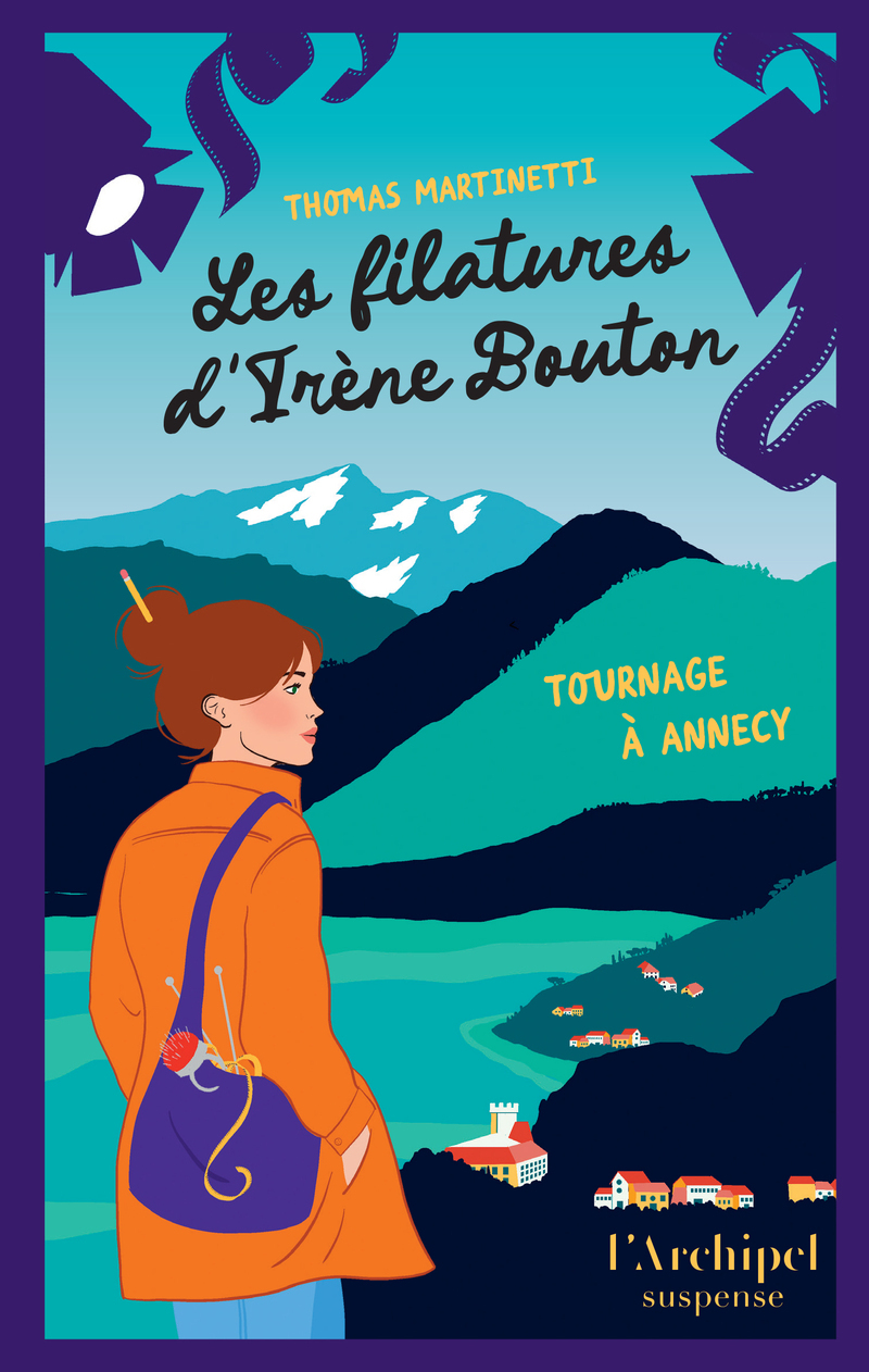 Les filatures d'Irène Bouton - Tournage à Annecy - Thomas Martinetti - ARCHIPEL