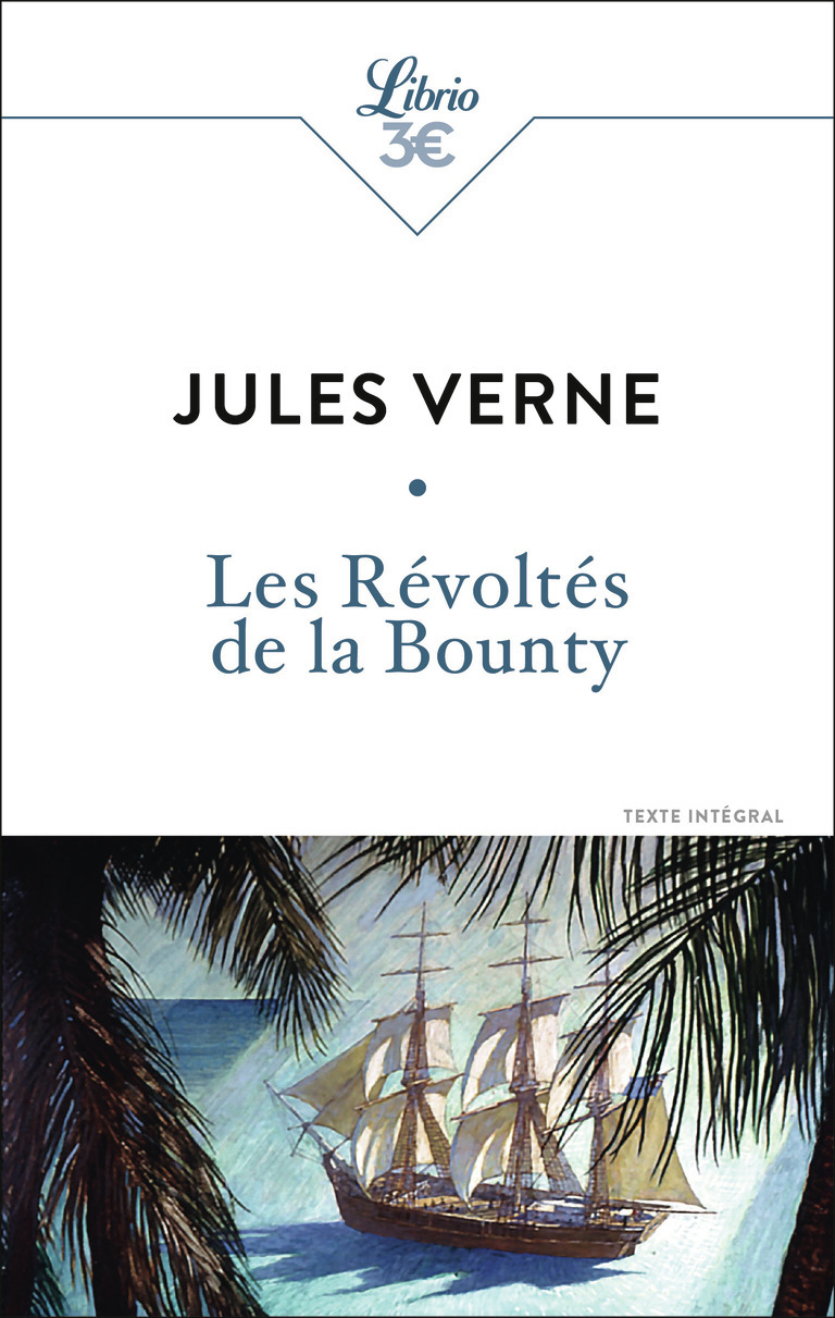 Les Révoltés de la Bounty - Byron Charles, Jules Verne - J'AI LU