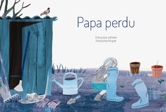 Papa perdu -  JOHNEN, Françoise - A PAS DE LOUPS