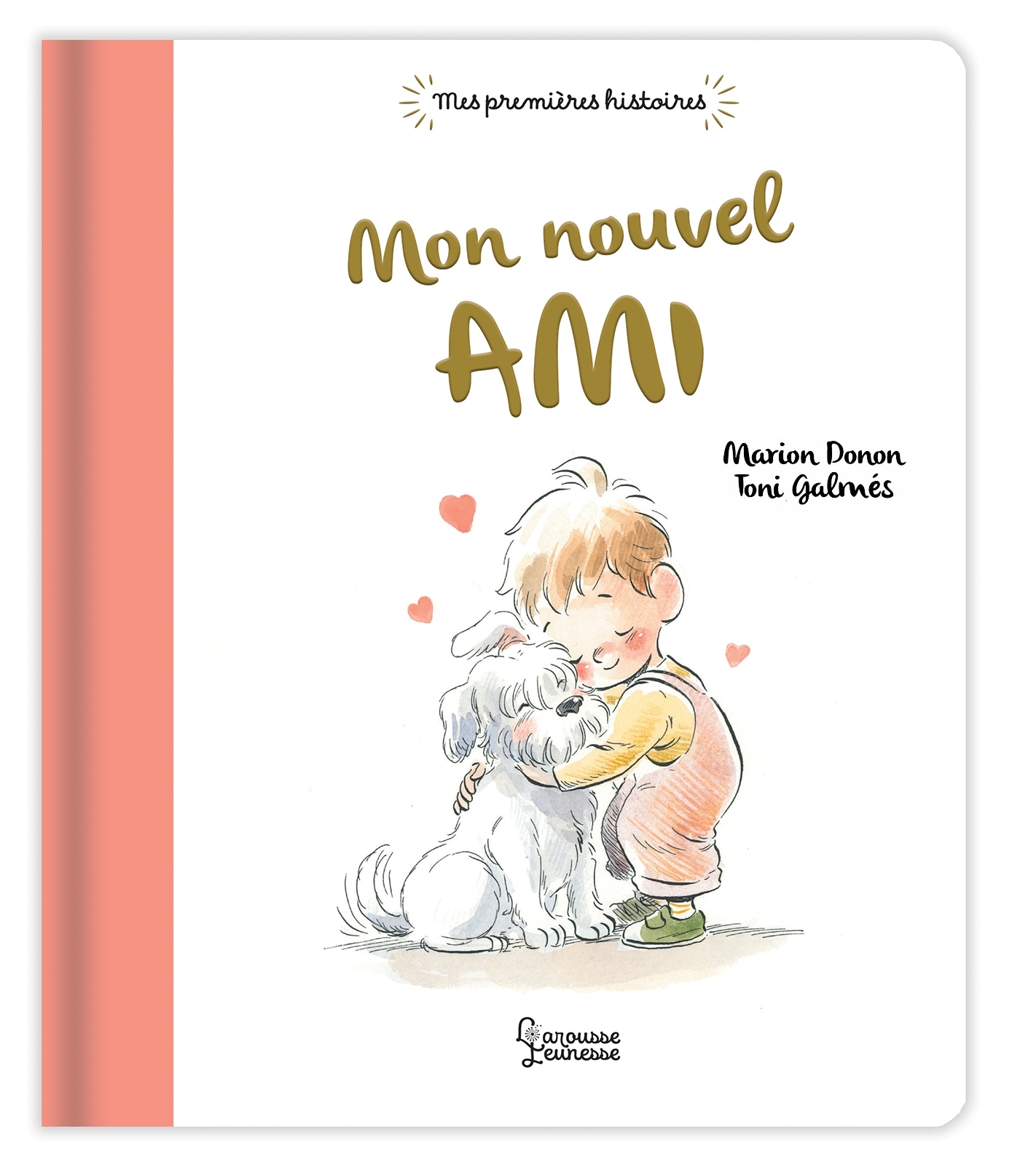 Mon nouvel ami - Marion Donon - LAROUSSE