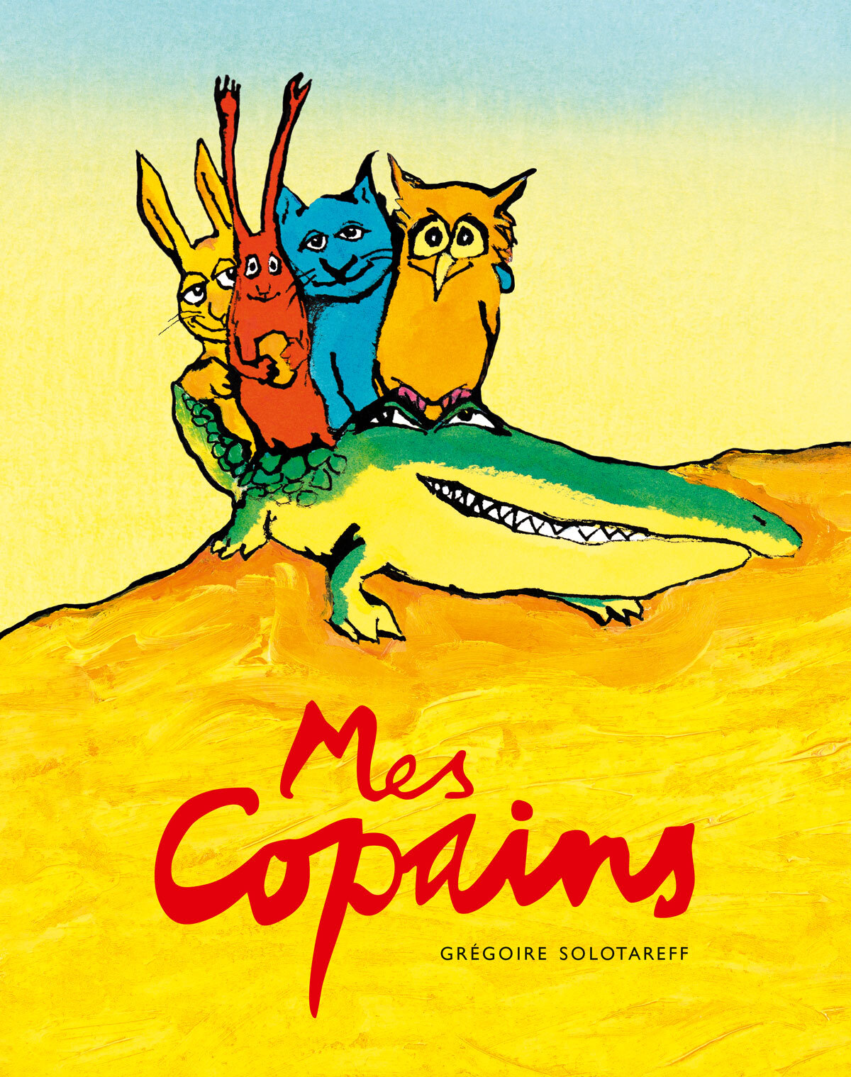 Mes copains -  Solotareff Grégoire, Grégoire Solotareff - EDL
