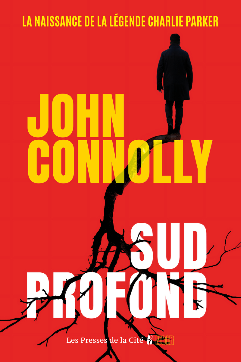 Sud profond - John Connolly - PRESSES CITE