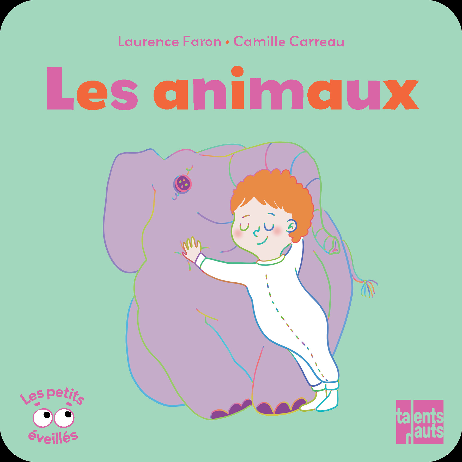 Les animaux - Laurence Faron - TALENTS HAUTS
