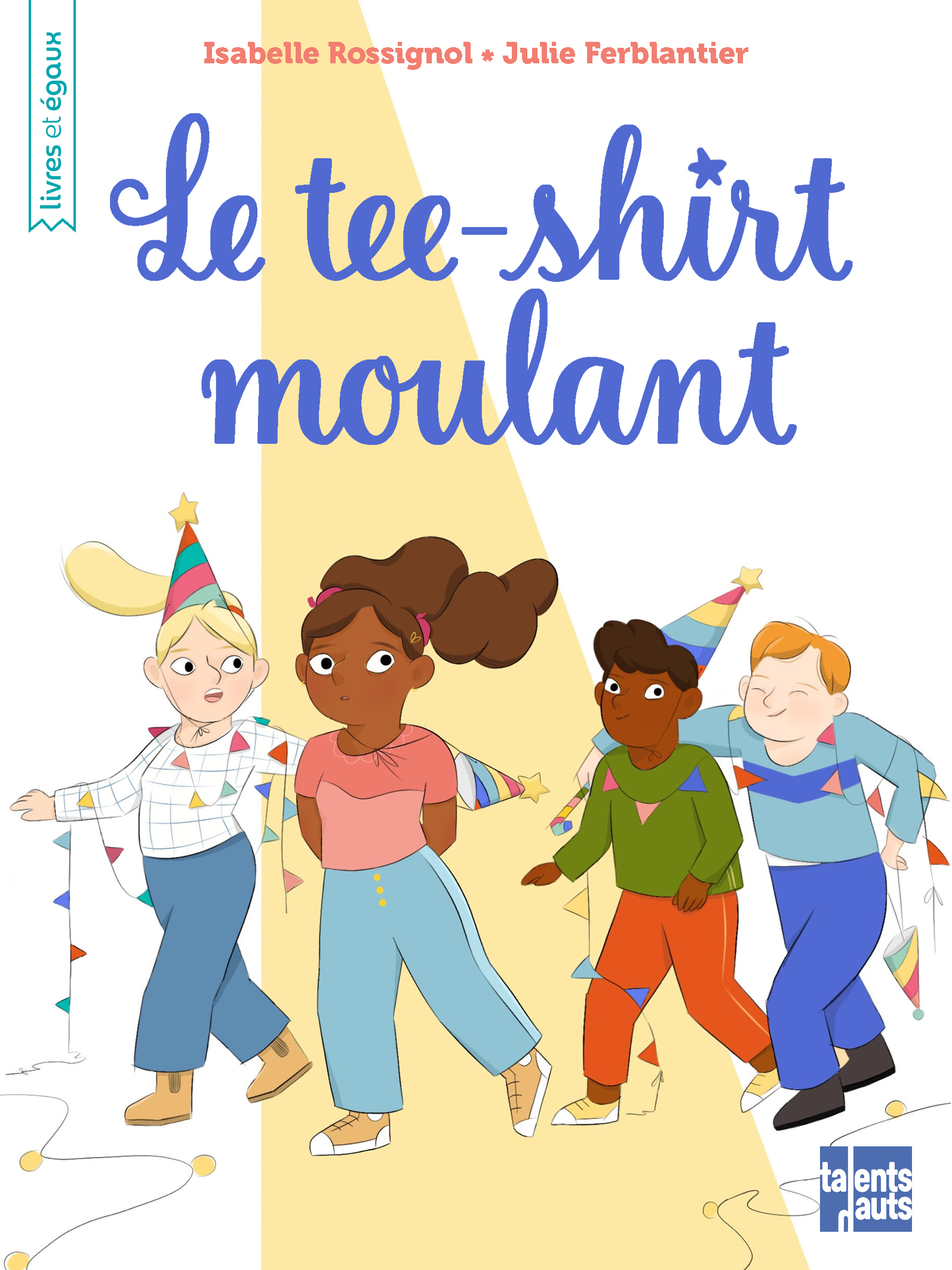 Le tee-shirt moulant - Isabelle Rossignol - TALENTS HAUTS