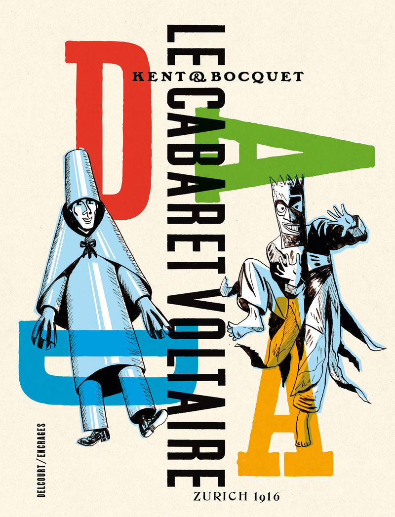 Le Cabaret Voltaire - BOCQUET JOSE-LOUIS / KENT - DELCOURT