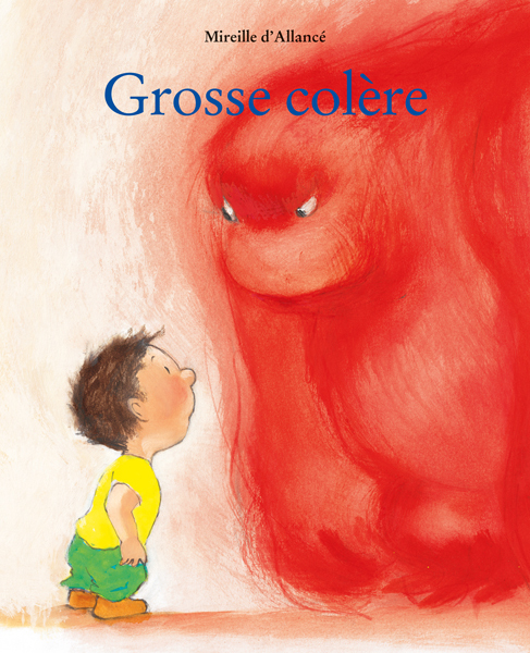 Grosse colère - Mireille d' Allancé - EDL