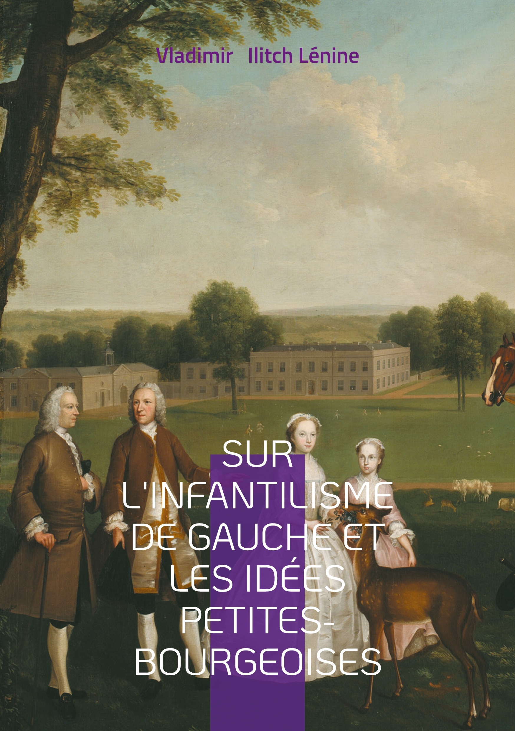 Sur l'infantilisme de gauche et les idées petites-bourgeoises -  ILITCH LENINE VLADIMIR, Vladimir Ilitch Lénine - BOOKS ON DEMAND