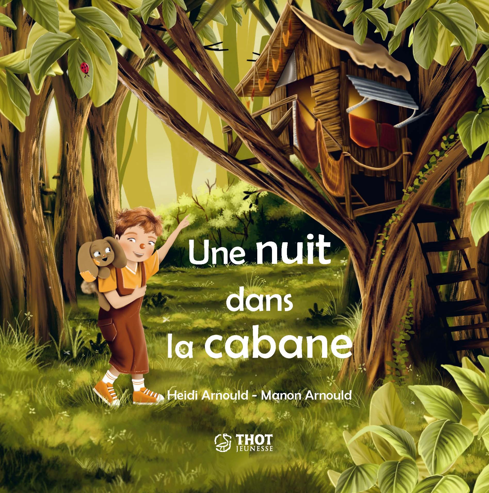 Une nuit dans la cabane - Arnould Manon - THOT FORMATION