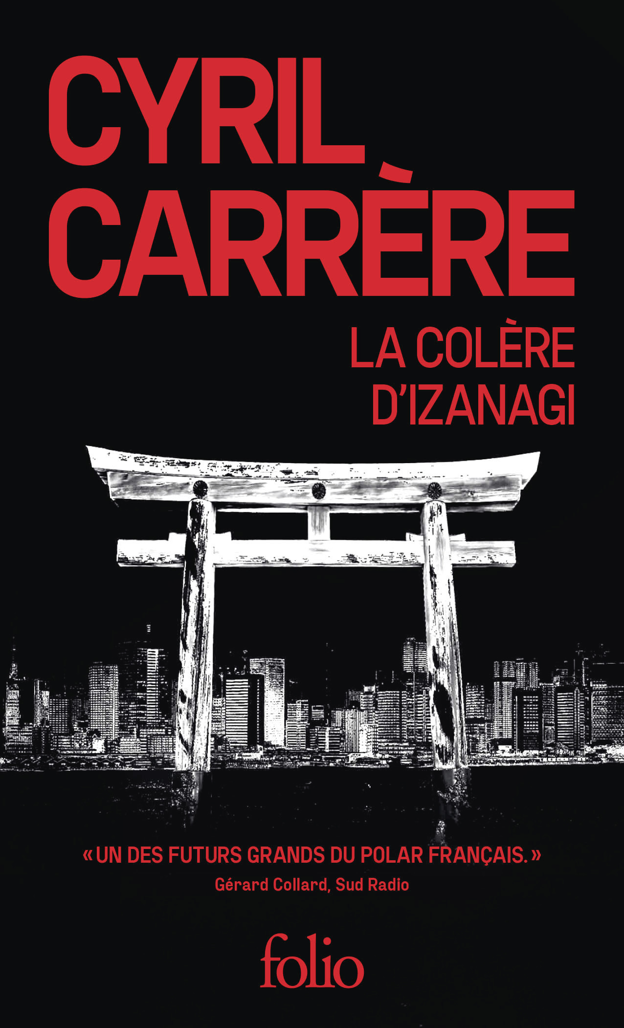 La colère d'Izanagi -  CYRIL CARRERE, Cyril Carrère - FOLIO