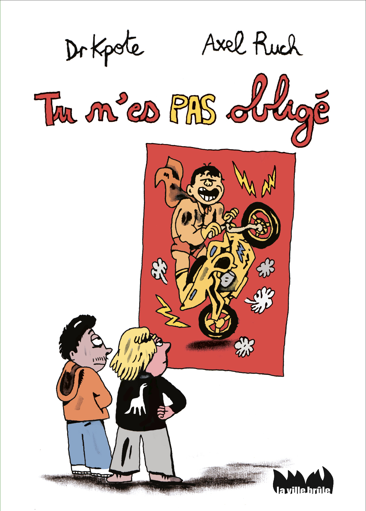 Tu n'es pas obligé - Kpote Dr, Didier Valentin - VILLE BRULE
