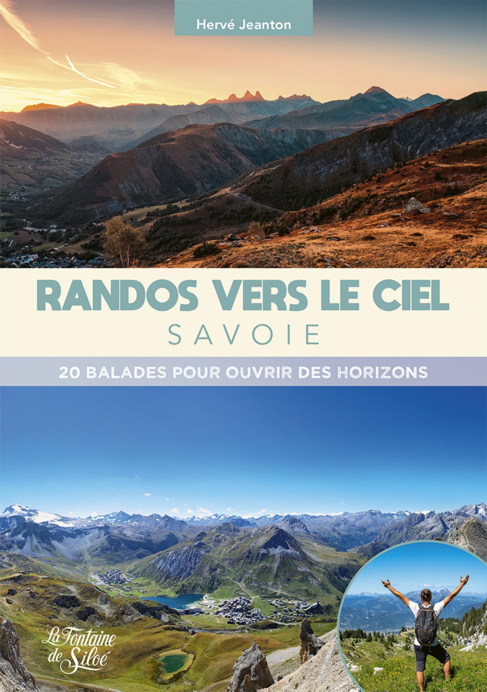 Randos vers le ciel - Savoie - Hervé Jeanton - FONTAINE SILOE