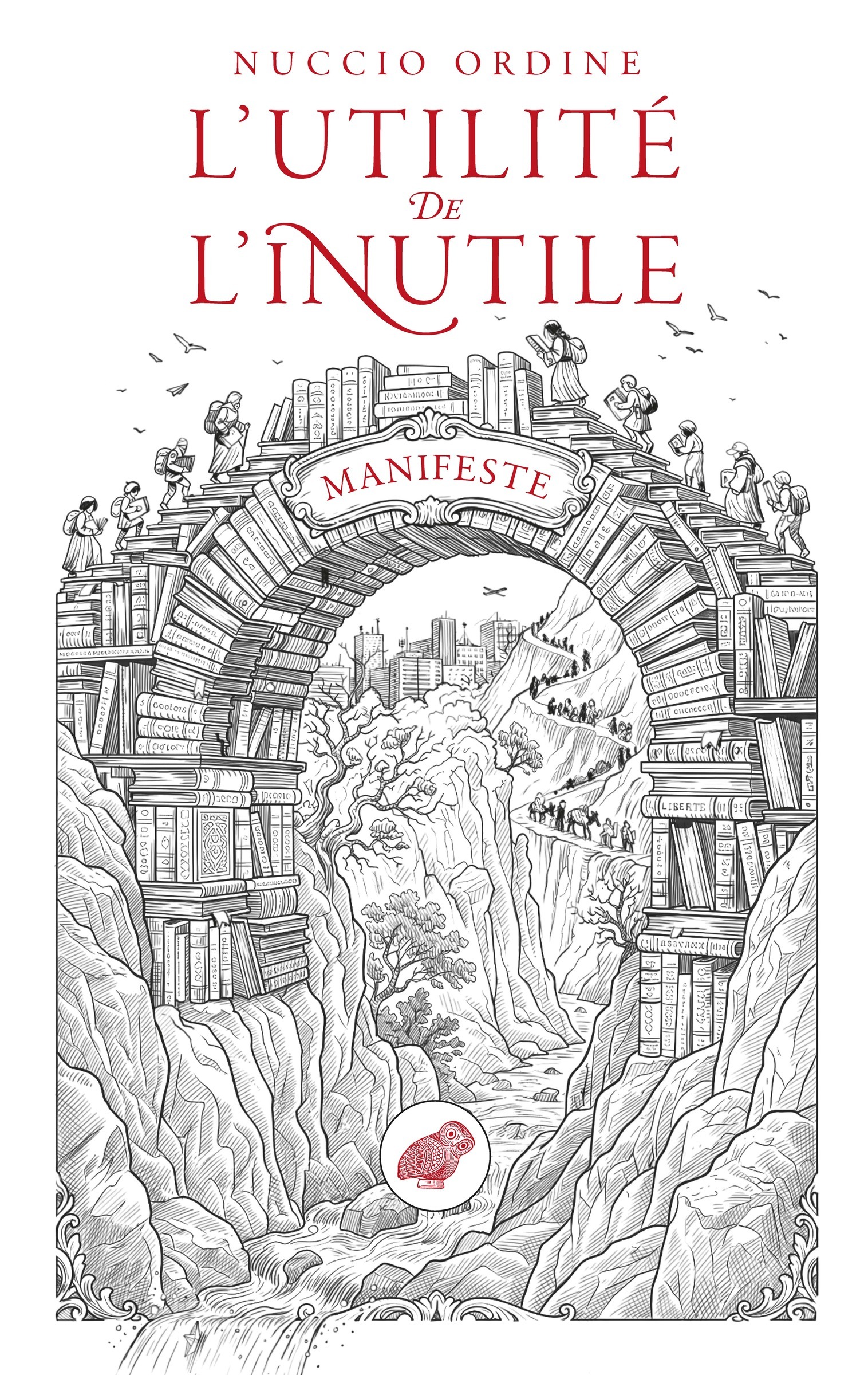 L'Utilité de l'inutile - Nuccio Ordine, Abraham Flexner, Matteo Leta - BELLES LETTRES