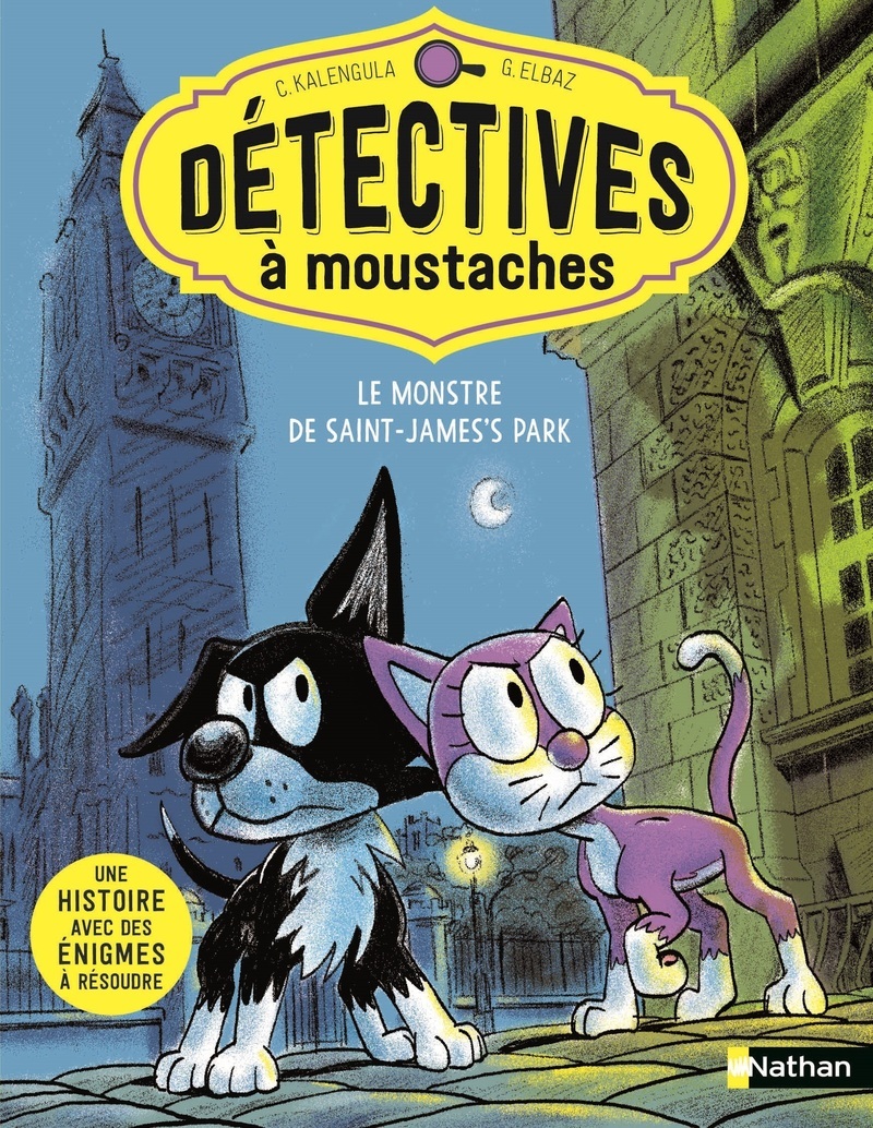 Détectives à moustaches - Le monstre de Saint James's park - Catherine Kalengula - NATHAN