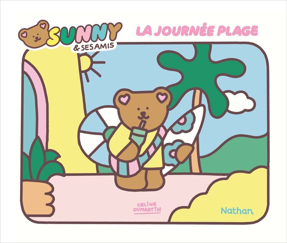 Sunny & ses amis - Album La journée plage - DUMARTIN CELINE - NATHAN