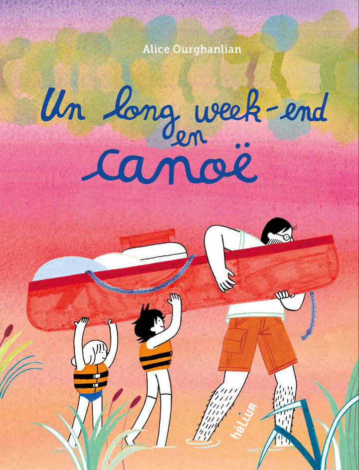 Un long week-end en canoë - Alice Ourghanlian - HELIUM