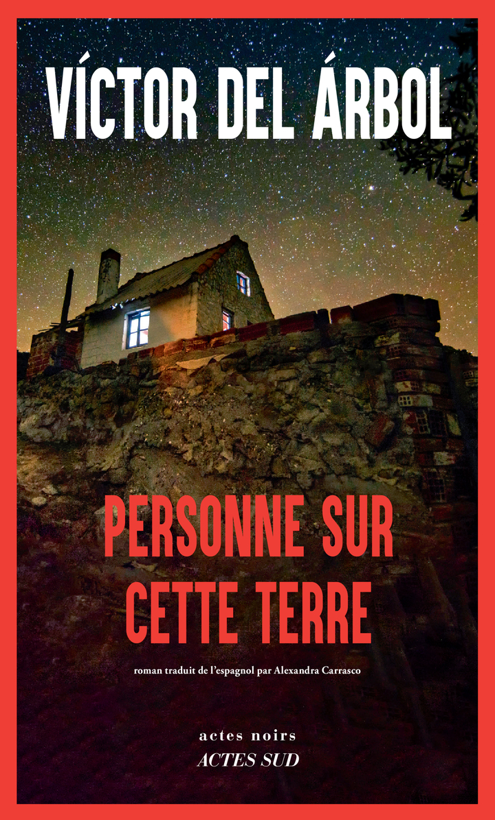Personne sur cette terre - Victor Del arbol - ACTES SUD
