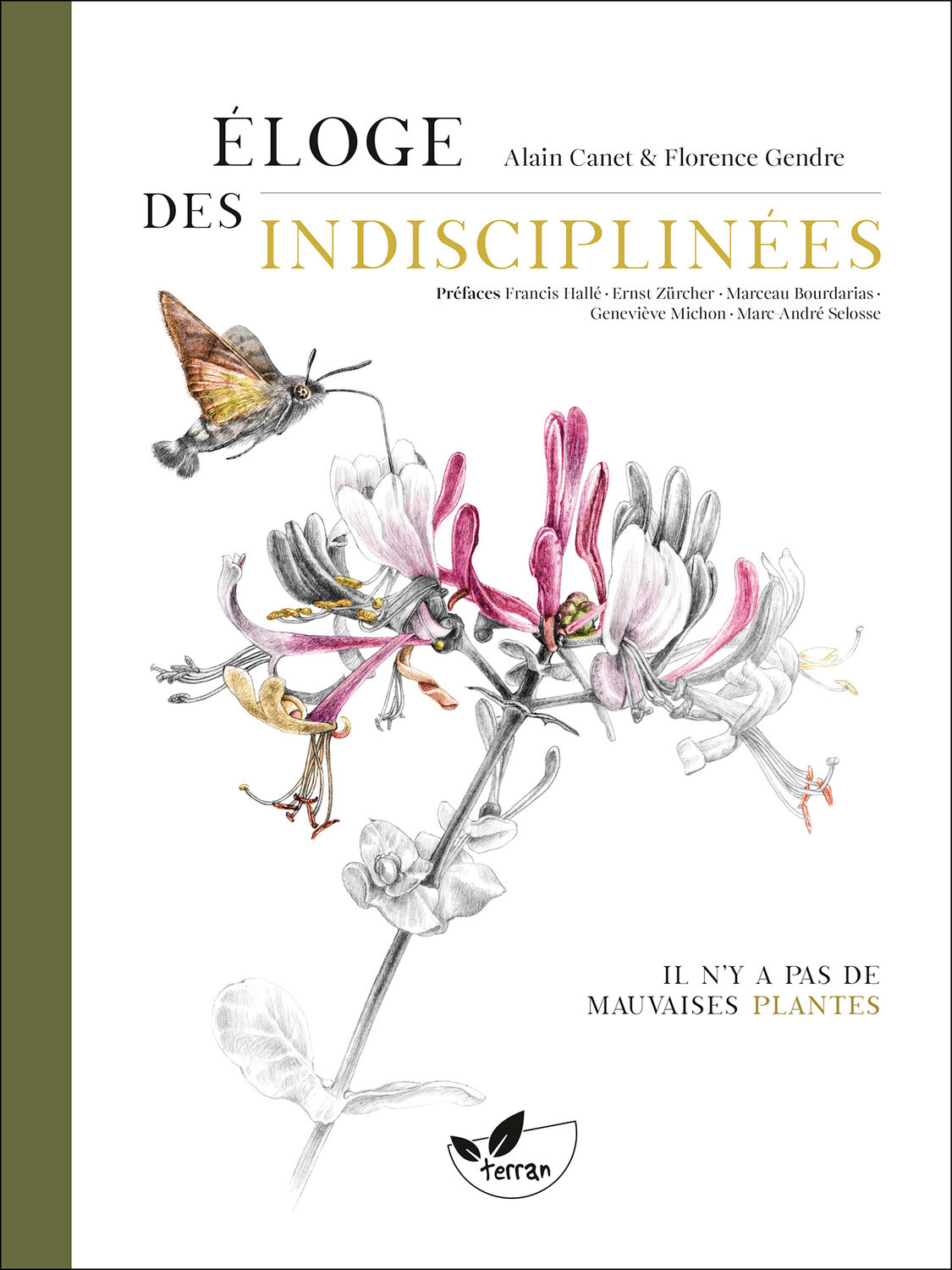 Eloge des indisciplinées - Il n’y a pas de mauvaises plantes - Alain Canet - DE TERRAN