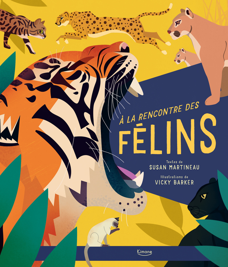 À la rencontre des félins - Susan Martineau - KIMANE