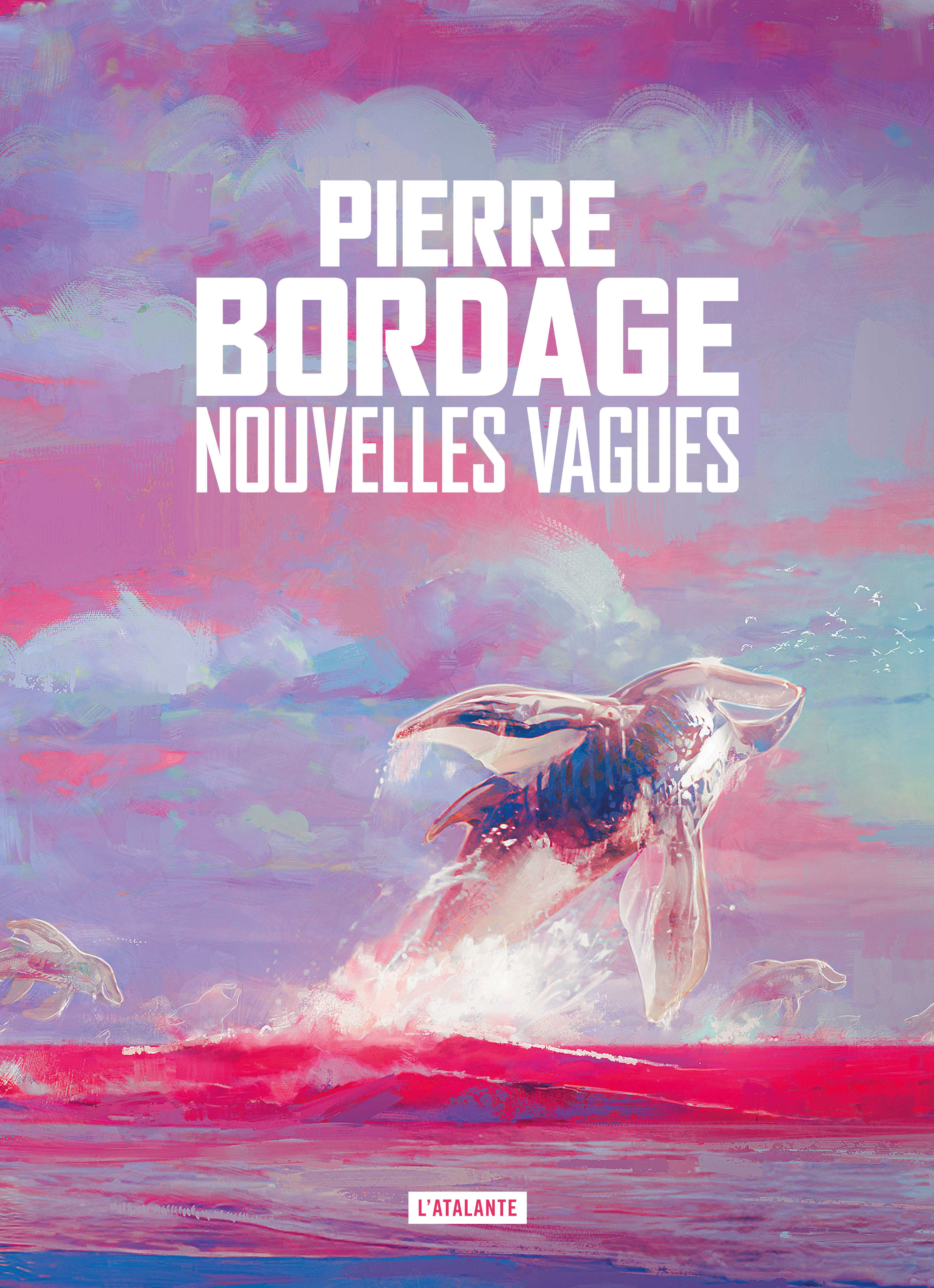 Nouvelles vagues - Pierre Bordage - ATALANTE